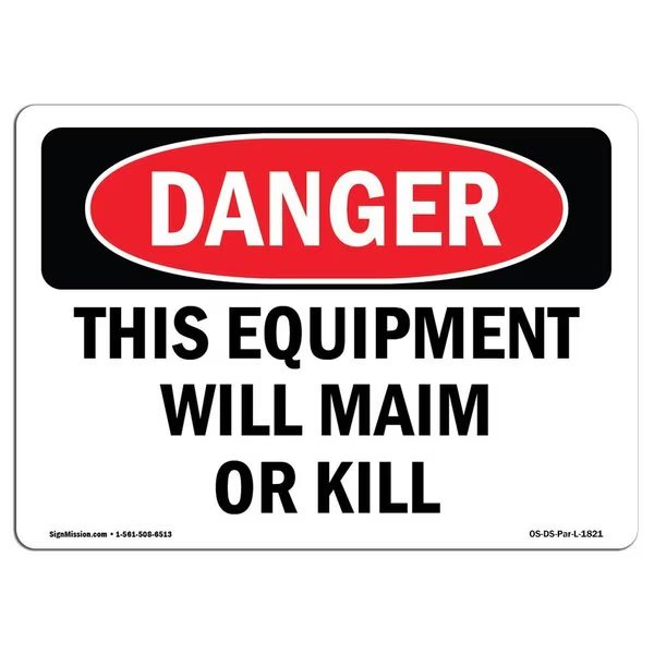 Safety Sign, OSHA Danger, 12